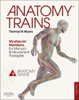 Anatomy Trains Myofacial Meridians
